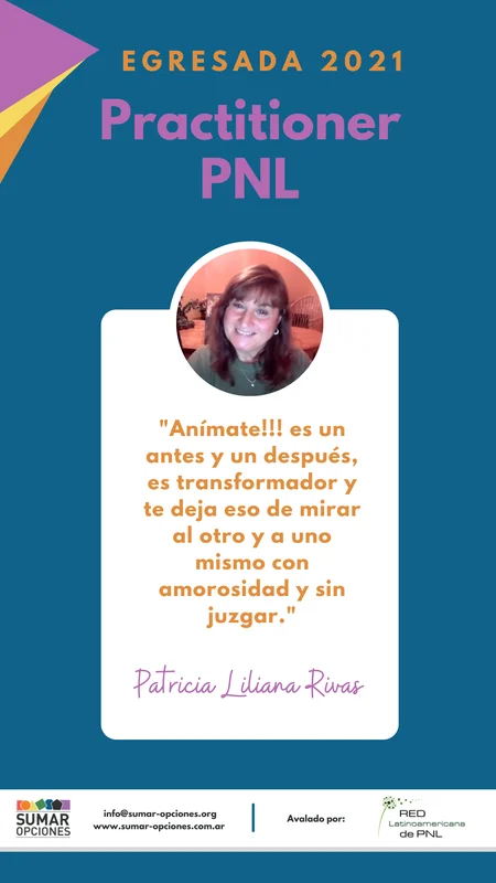 Testimonio de Patricia Liliana Rivas - Egresada PNL Practitioner 2021